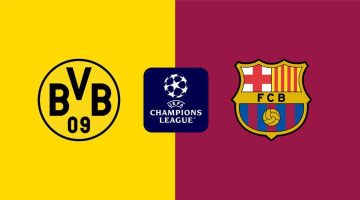 موعد مباراة برشلونة وبوروسيا دورتموند اليوم بدوري الأبطال والقناة الناقلة والمعلق