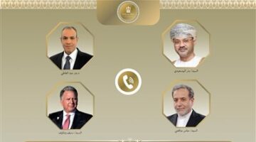 «دبلوماسية الهاتف».. وزير الخارجية يناقش مع نظيريه العماني والإيراني ومبعوث ترامب الملف النووى الايرانى