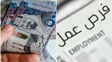 هتقبض بعملة المملكة .. فرص عمل للمصريين فى السعوديه براتب يصل ل 243 ألف جنيه