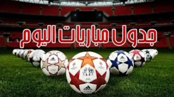 مواعيد مباريات اليوم السبت والقنوات الناقلة – الجريدة