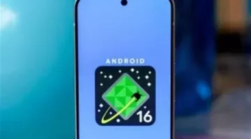 الآن.. خطوات تنزيل وتثبيت Android 16 على هاتفك بسهولة